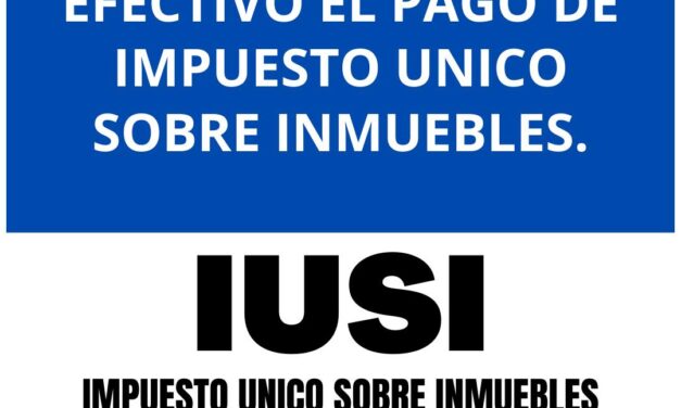 Impuesto Único Sobre Inmueble IUSI.