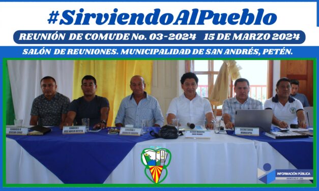 REUNIÓN DE COMUDE NO. 03 – 2024 15 de marzo 2024