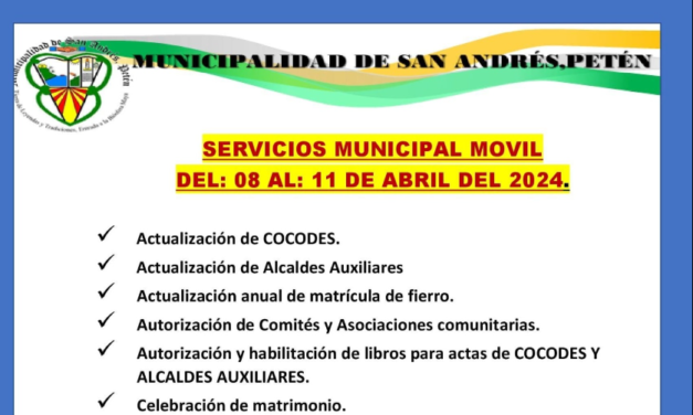 SERVICIO MUNICIPAL MOVIL. Laguna del Tigre San Andrés, Petén.