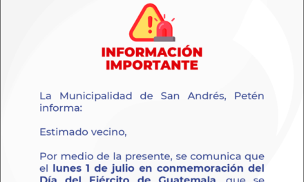 La Municipalidad de San Andrés, Petén informa: