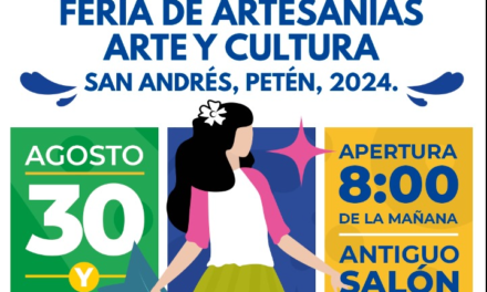 FERIA DE ARTESANÍAS ARTE Y CULTURA. San Andrés, Petén.