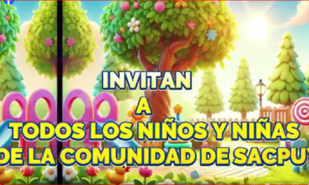 CELEBRACIÓN DEL DIA DEL NIÑO. Sacpuy, San Andrés, Petén