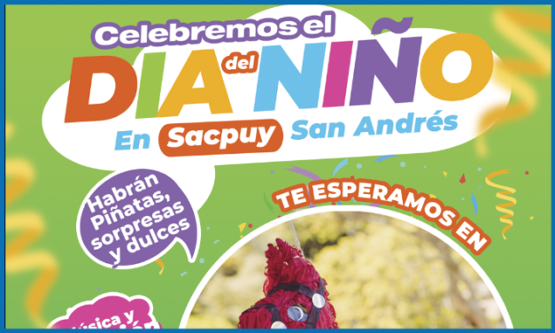 CELEBRACIÓN DEL DIA DEL NIÑO. Sacpuy, San Andrés, Petén
