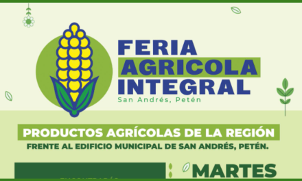FERIA AGRÍCOLA INTEGRAL San Andrés, Petén.