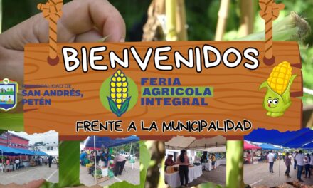 FERIA AGRÍCOLA INTEGRAL San Andrés, Petén.