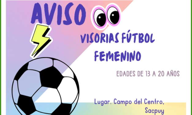 Visorias Futbol Femenino Sacpuy San Andrés, Petén