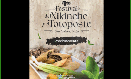 ¡SE VIENE EL 4to. FESTIVAL DEL XIKINCHÉ Y EL TOTOPOSTE!