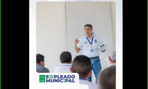 Por su servicio con entrega y responsabilidad: ¡Feliz Día del Empleado Municipal!