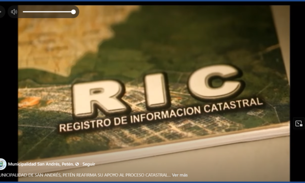 MUNICIPALIDAD DE SAN ANDRÉS, PETÉN REAFIRMA SU APOYO AL PROCESO CATASTRAL