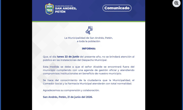 La municipalidad de San Andrés, Petén, a toda la población informa
