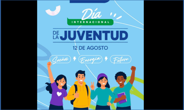 🎉 ¡FELIZ DÍA INTERNACIONAL DE LA JUVENTUD!